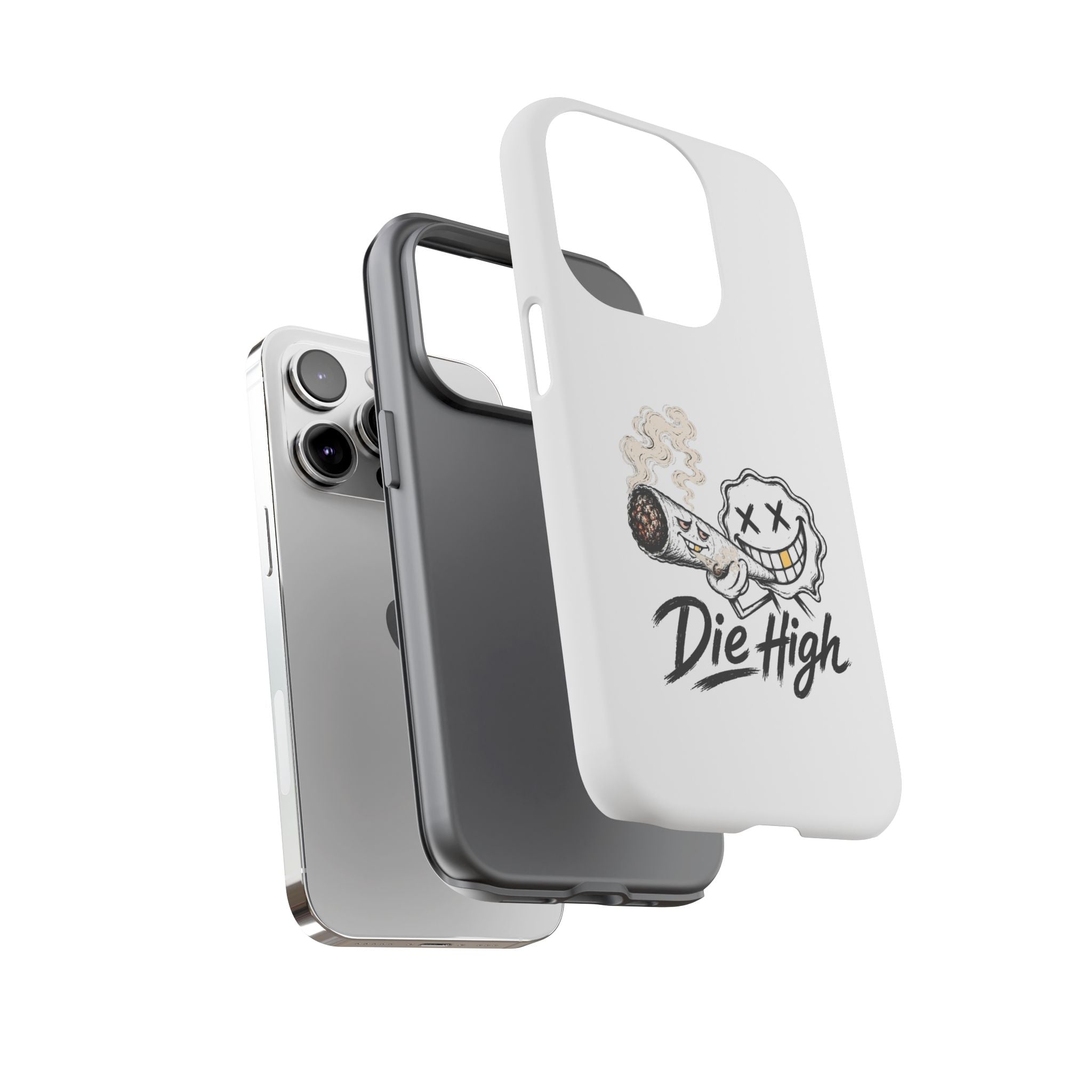 Phone Case — "Die High" Smiling Joint Graphic