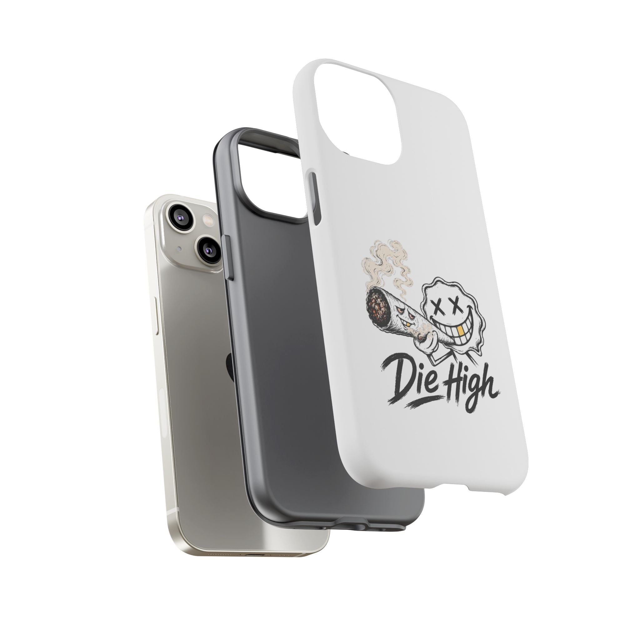 Phone Case — "Die High" Smiling Joint Graphic