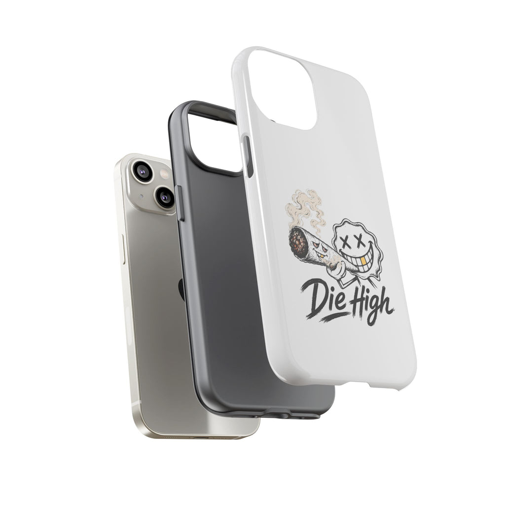 Phone Case — "Die High" Smiling Joint Graphic