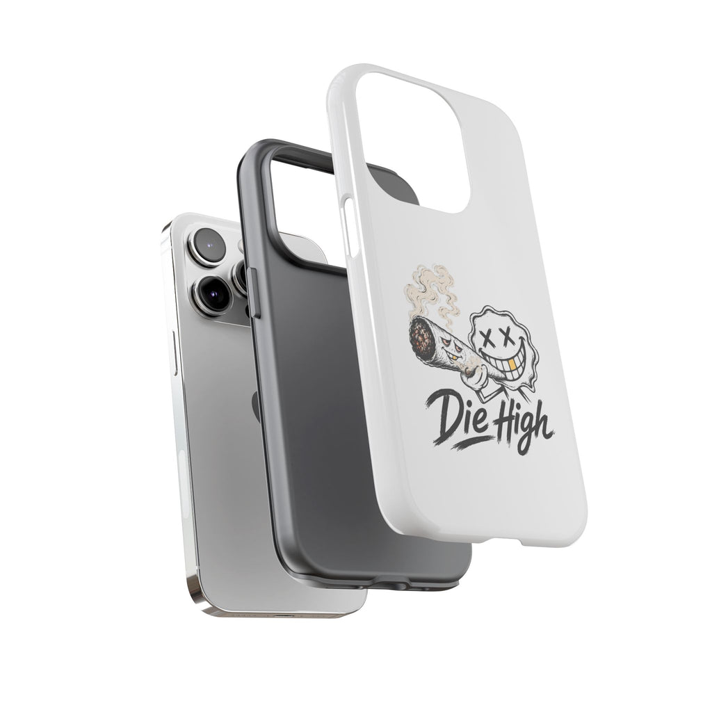 Phone Case — "Die High" Smiling Joint Graphic