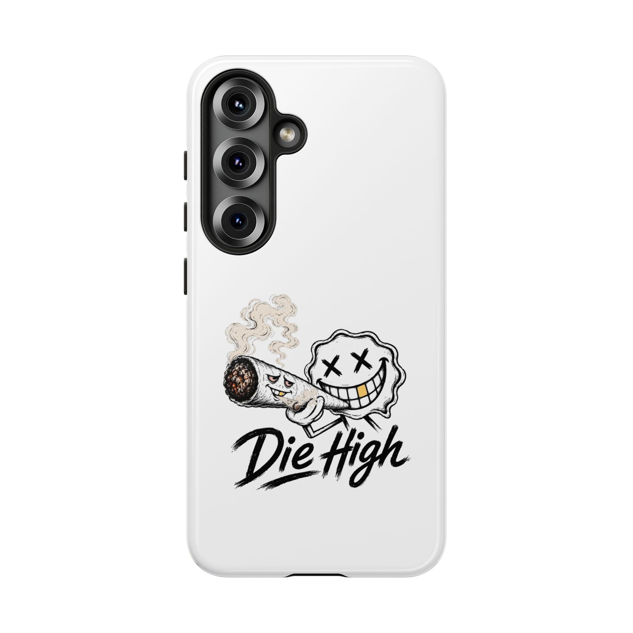 Phone Case — "Die High" Smiling Joint Graphic