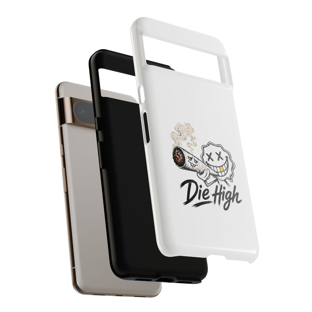 Phone Case — "Die High" Smiling Joint Graphic