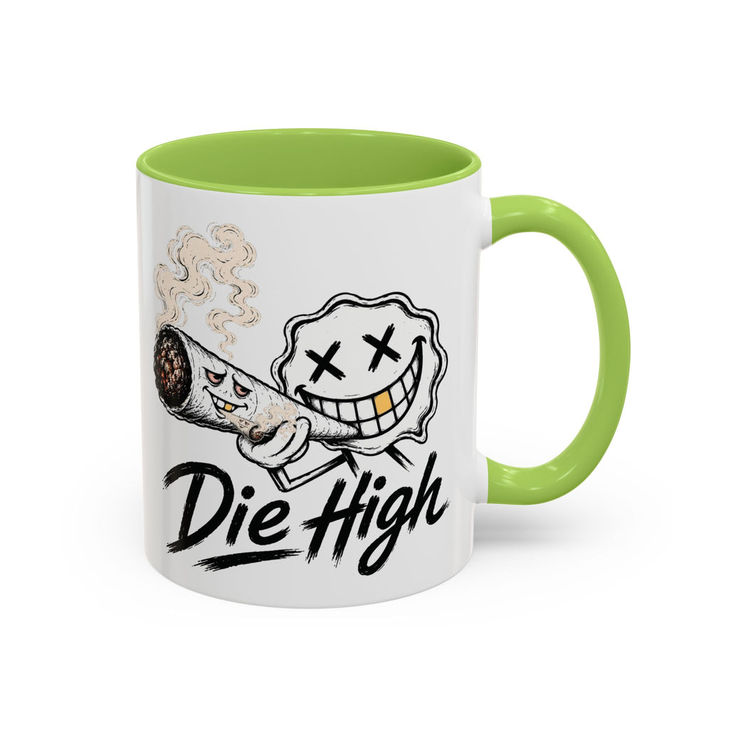 Die High Coffee Mug — Low Life, High Mind — DieHigh.Co (11/15oz)