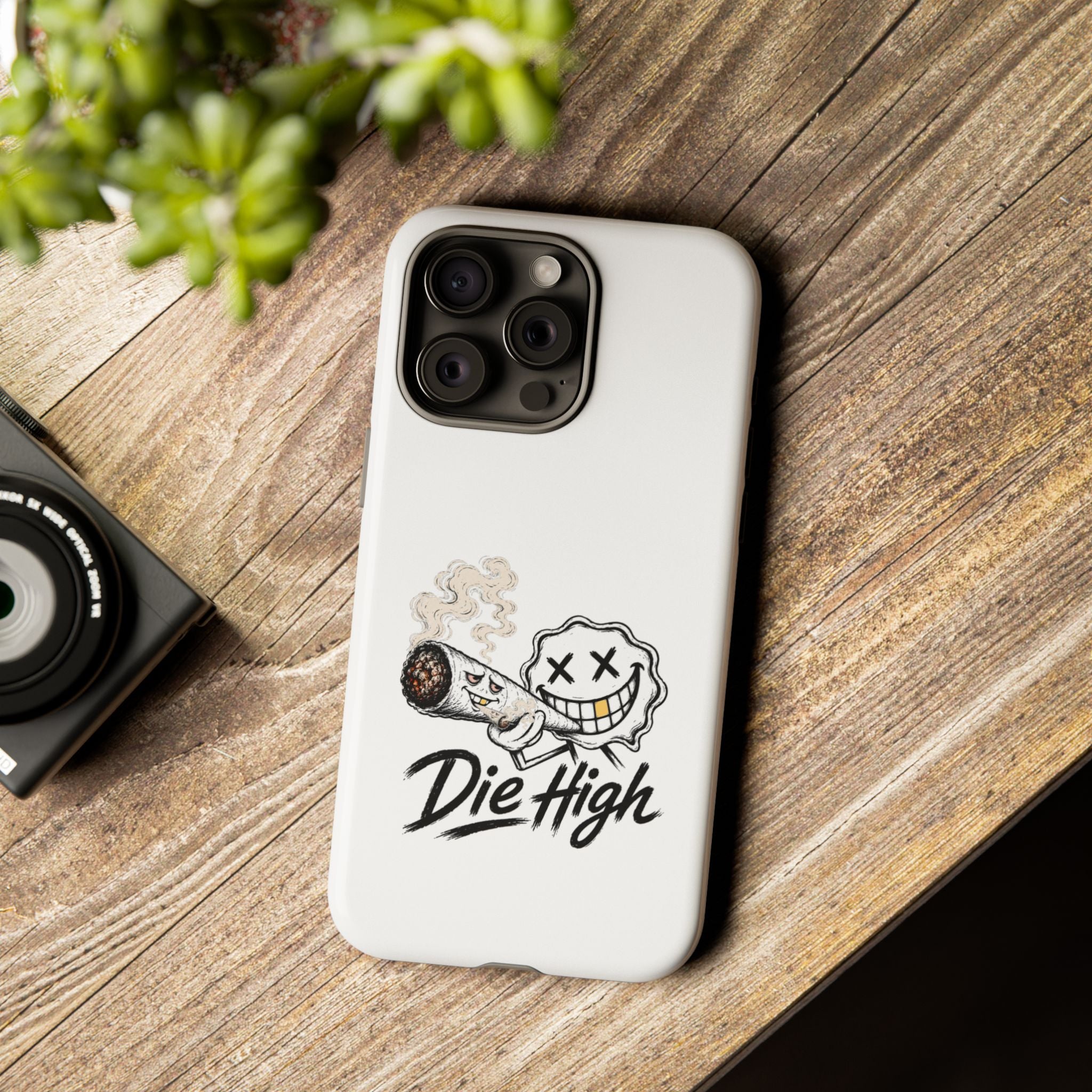 Phone Case — "Die High" Smiling Joint Graphic