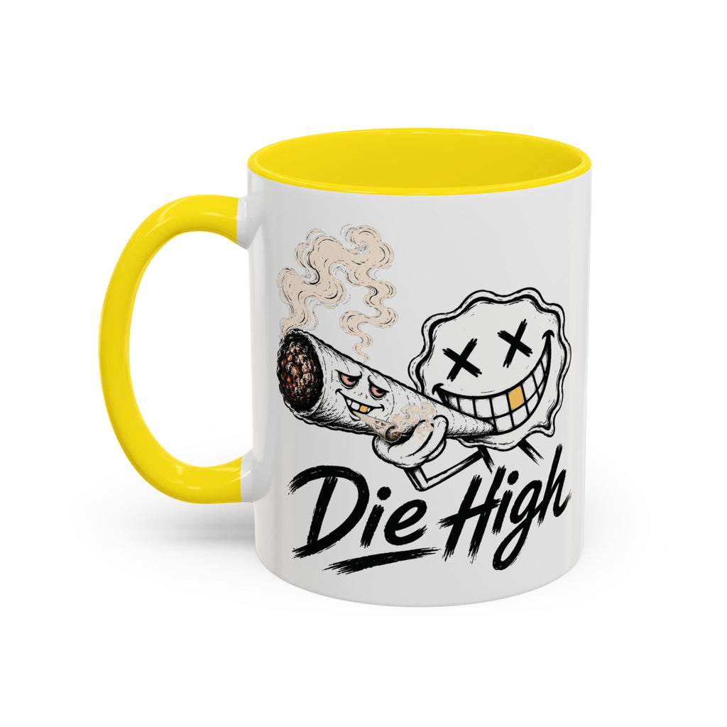 Die High Coffee Mug — Low Life, High Mind — DieHigh.Co (11/15oz)