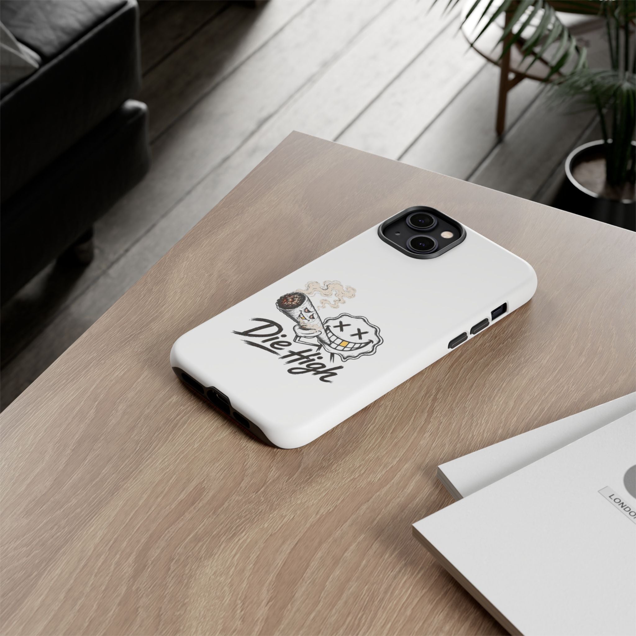 Phone Case — "Die High" Smiling Joint Graphic
