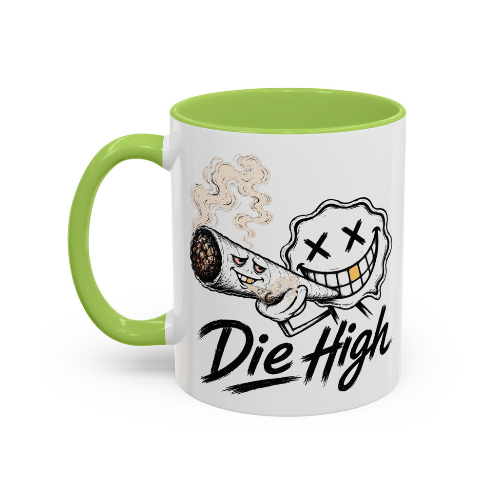 Die High Coffee Mug — Low Life, High Mind — DieHigh.Co (11/15oz)