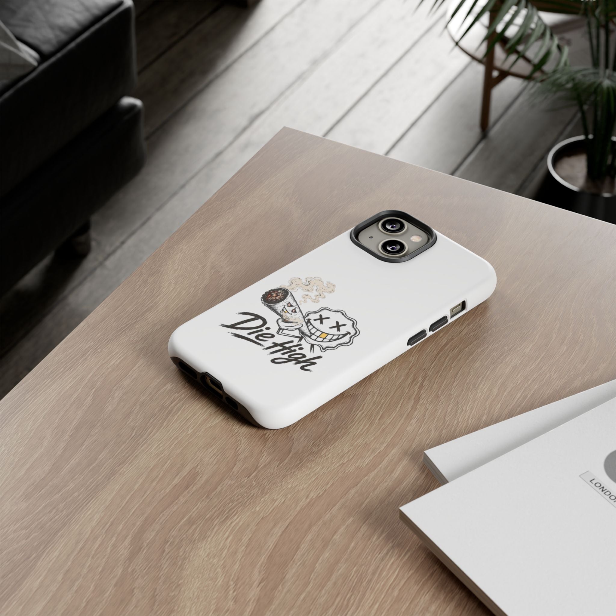 Phone Case — "Die High" Smiling Joint Graphic