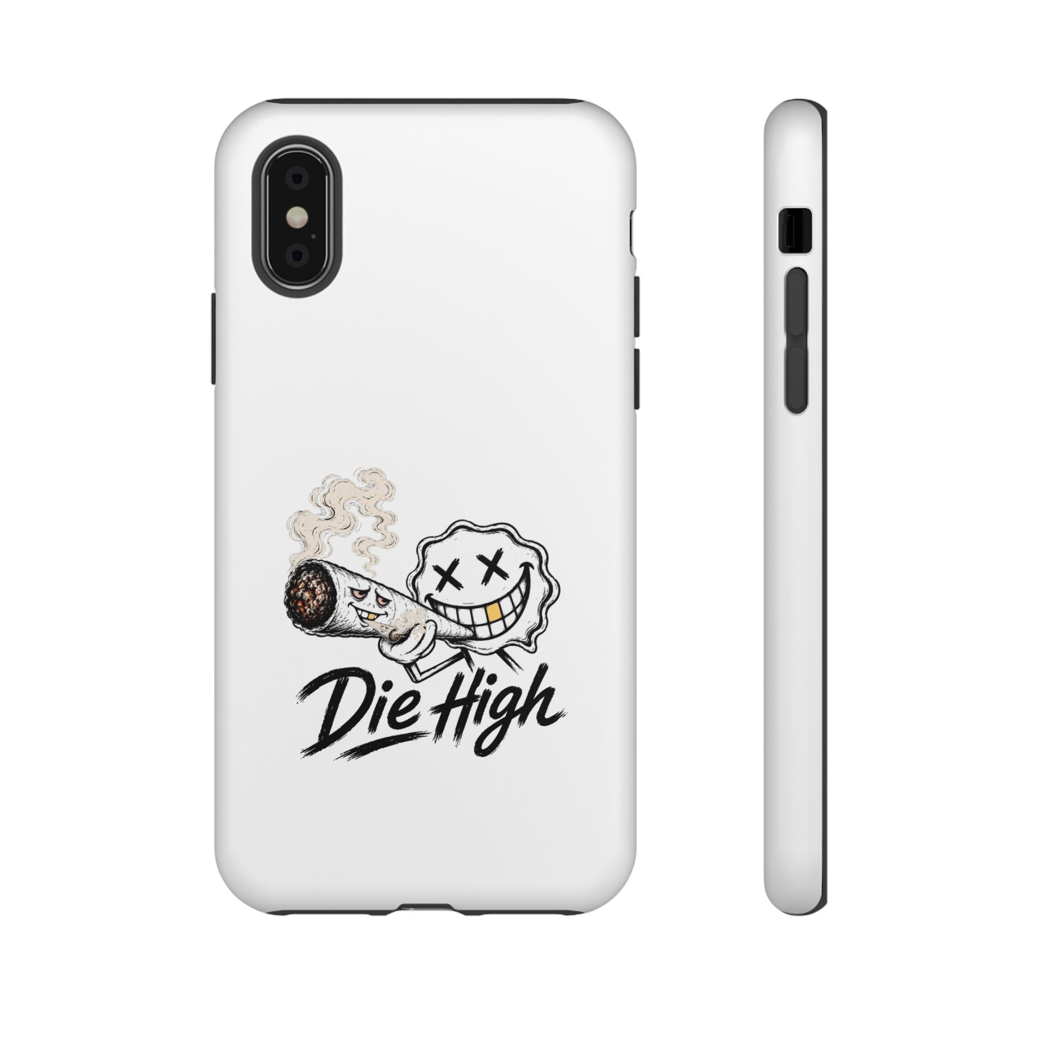Phone Case — "Die High" Smiling Joint Graphic