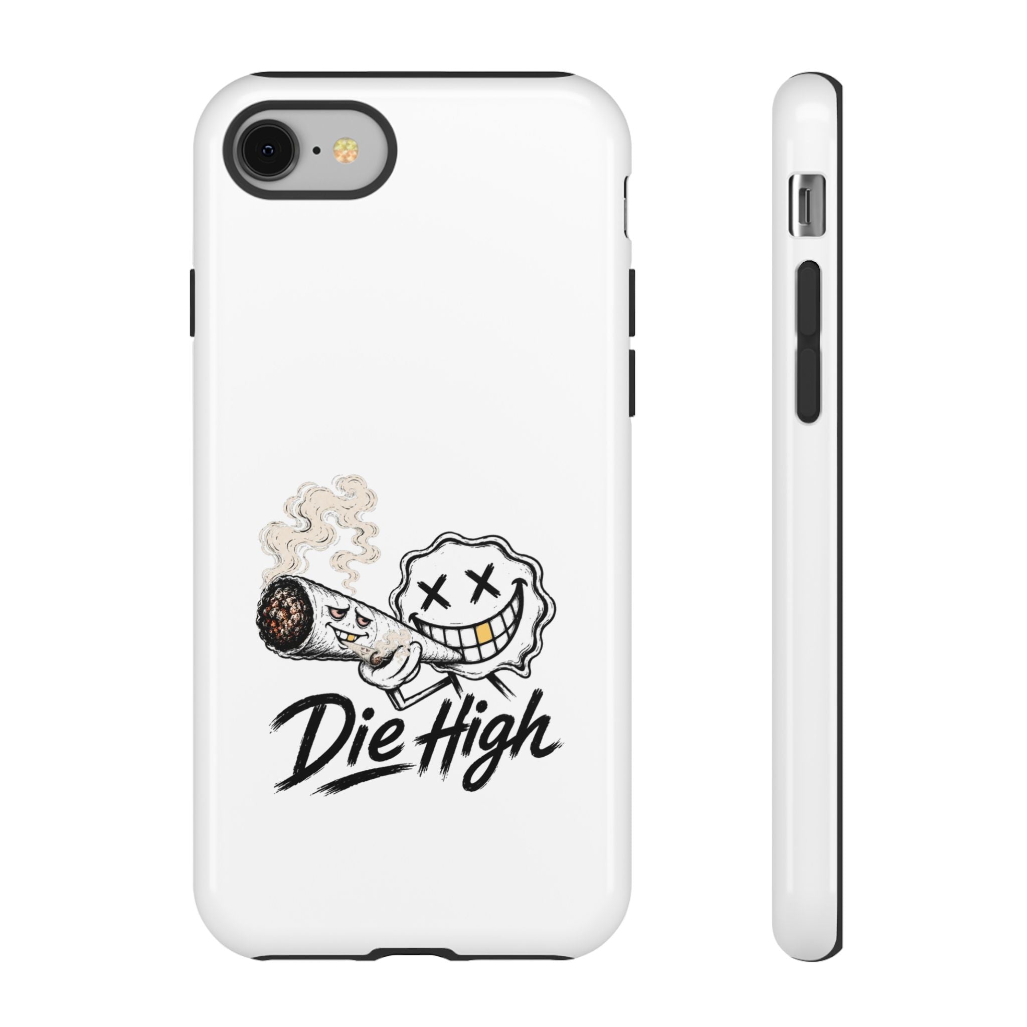 Phone Case — "Die High" Smiling Joint Graphic