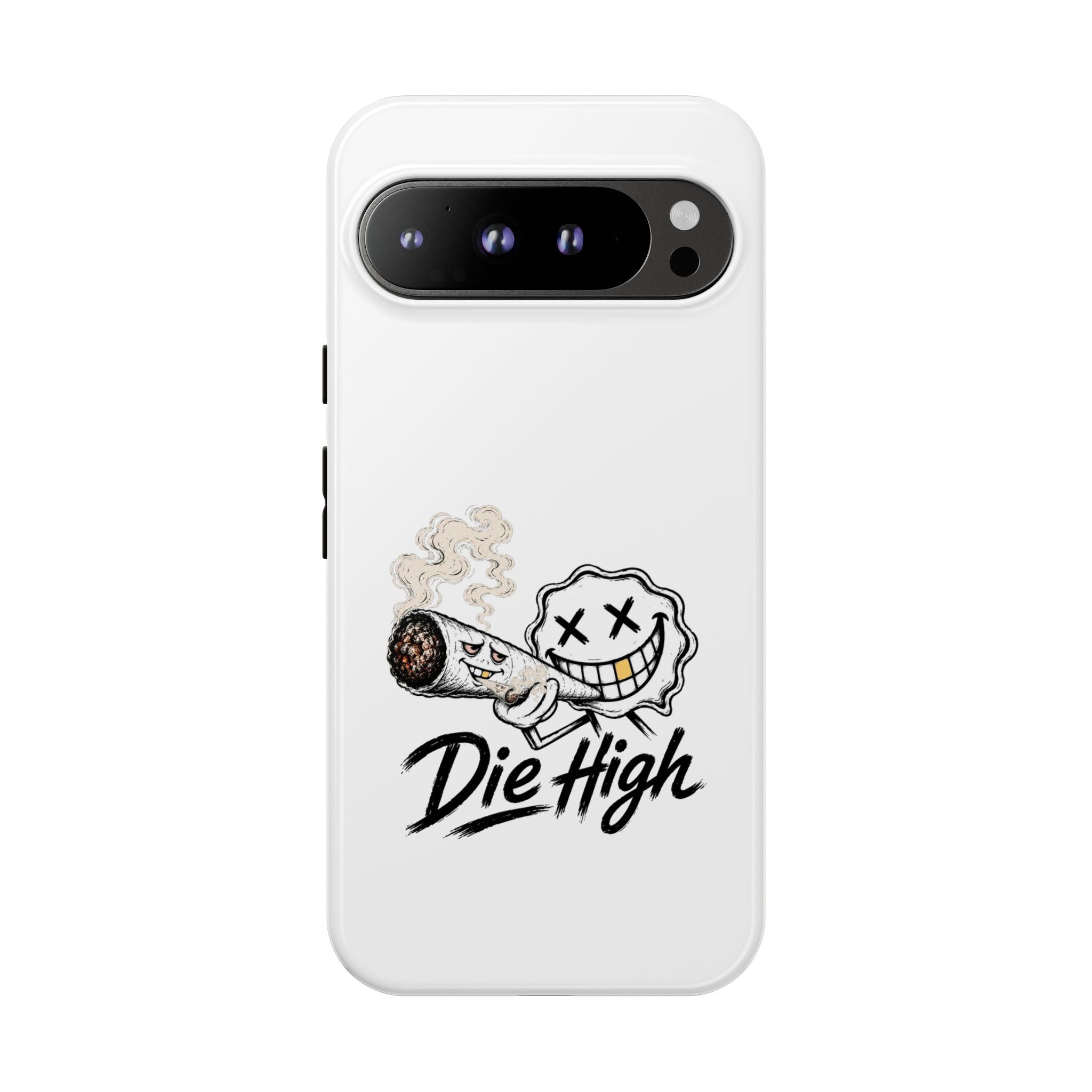 Phone Case — "Die High" Smiling Joint Graphic