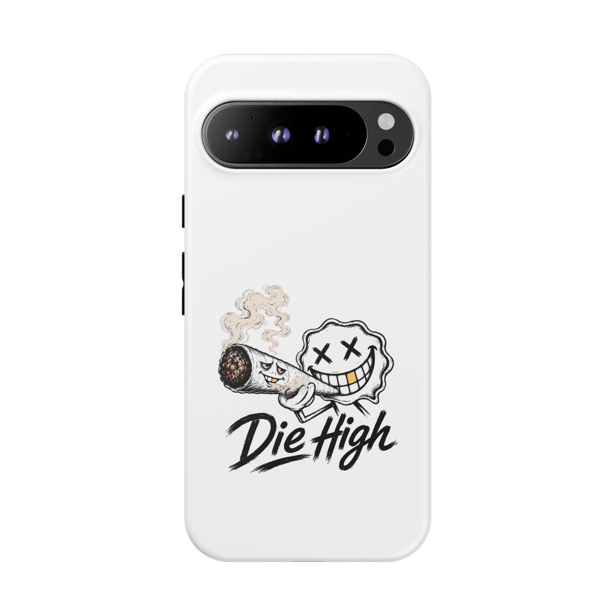 Phone Case — "Die High" Smiling Joint Graphic