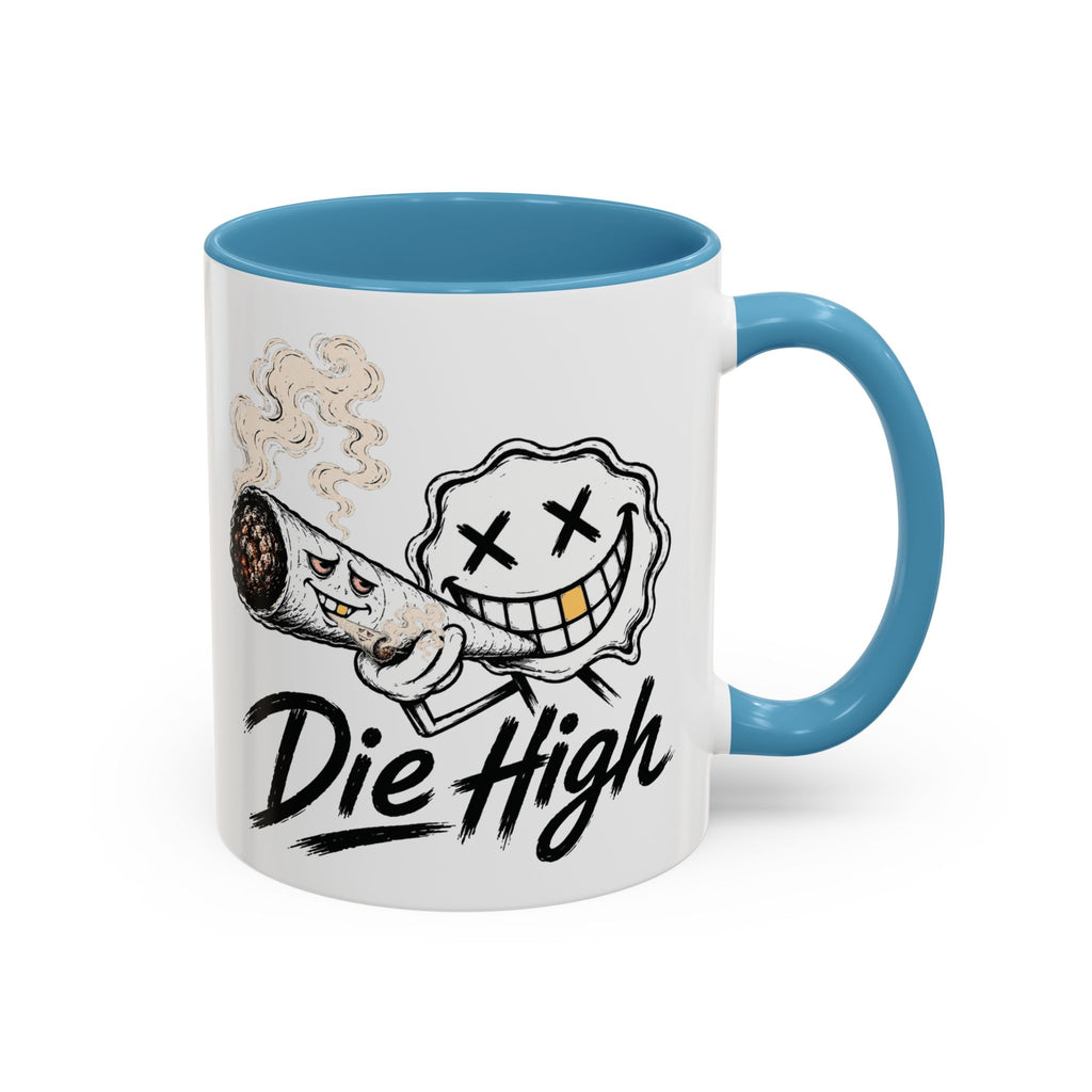 Die High Coffee Mug — Low Life, High Mind — DieHigh.Co (11/15oz)