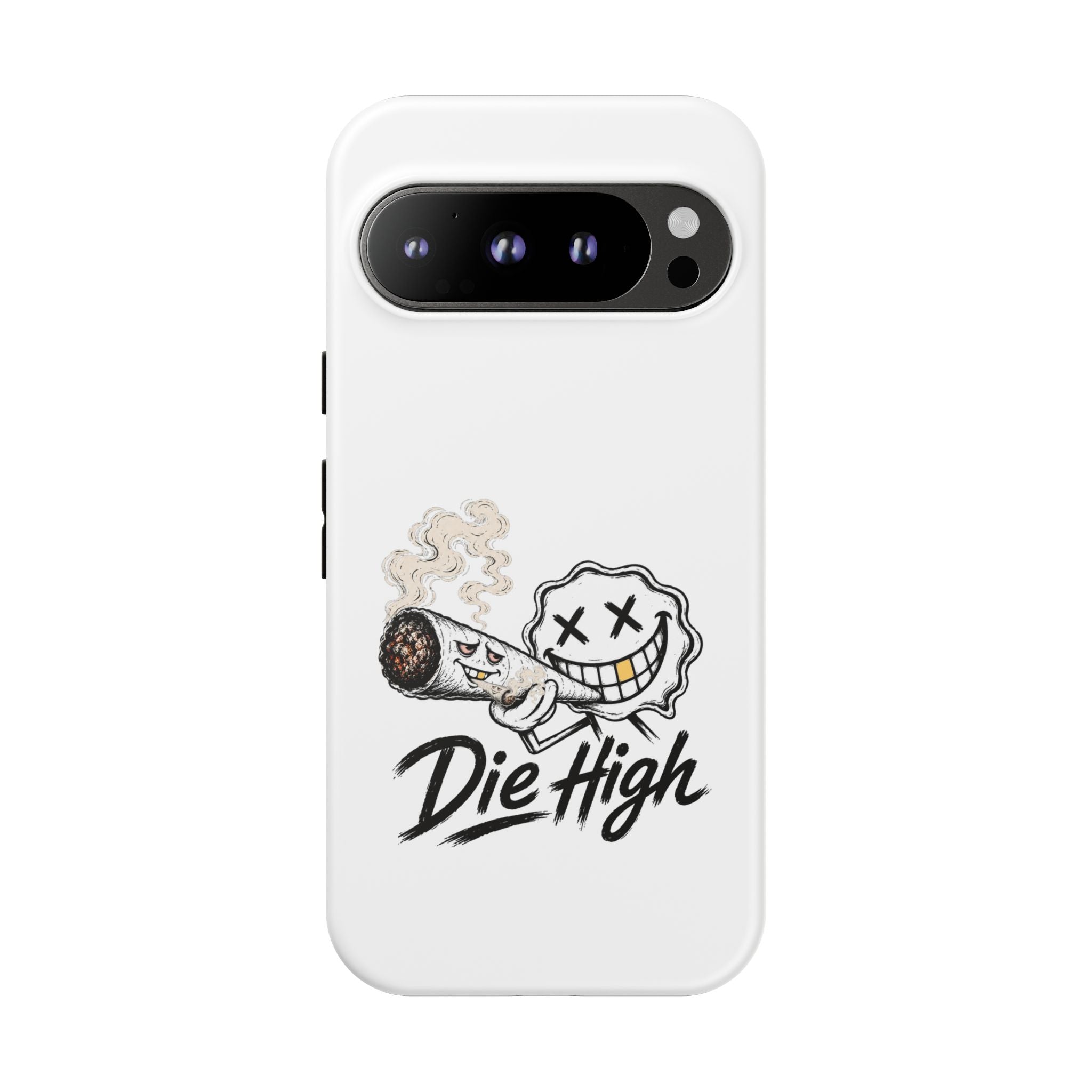 Phone Case — "Die High" Smiling Joint Graphic